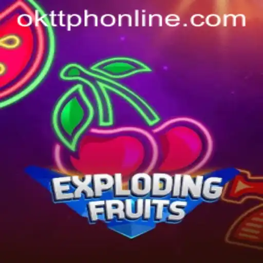 ExplodingFruits and the OKTT Philippines Craze