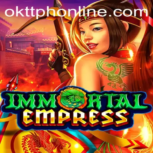 Discovering 'ImmortalEmpress': A Captivating Journey in the OKTT Philippines Gaming Scene